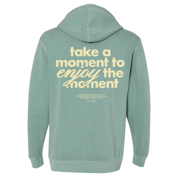 Enjoy The Moment Hoodie